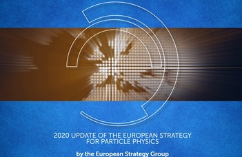 Megújult az európai részecskefizikai kutatási stratégia