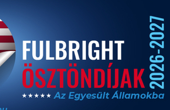 Fulbright ösztöndíjak az Egyesült Államokba 2026-2027