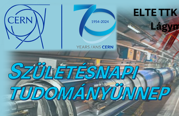 Ünnepelj velünk a CERN 70. születésnapján
