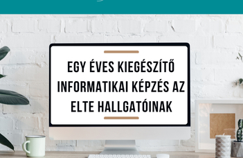 Egy éves kiegészítő informatikai képzés az ELTE hallgatóinak